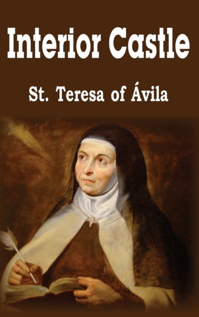 Book cover of: Interior Castle. By: Teresa of Avila