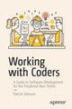 Book cover of: Working with Coders. By: Patrick Gleeson