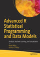 Book cover of: Advanced R Statistical Programming and Data Models. By: Matt Wiley