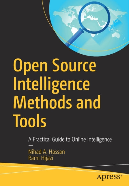 Book cover of: Open Source Intelligence Methods and Tools. By: Nihad A. Hassan