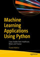 Book cover of: Machine Learning Applications Using Python. By: Puneet Mathur