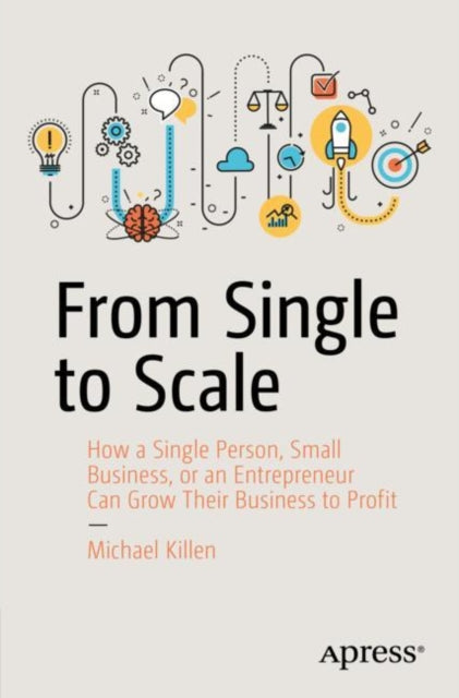 Book cover of: From Single to Scale. By: Michael Killen
