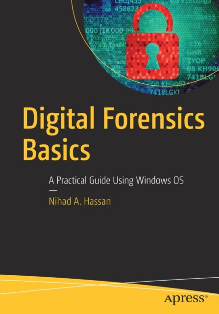 Book cover of: Digital Forensics Basics. By: Nihad A. Hassan
