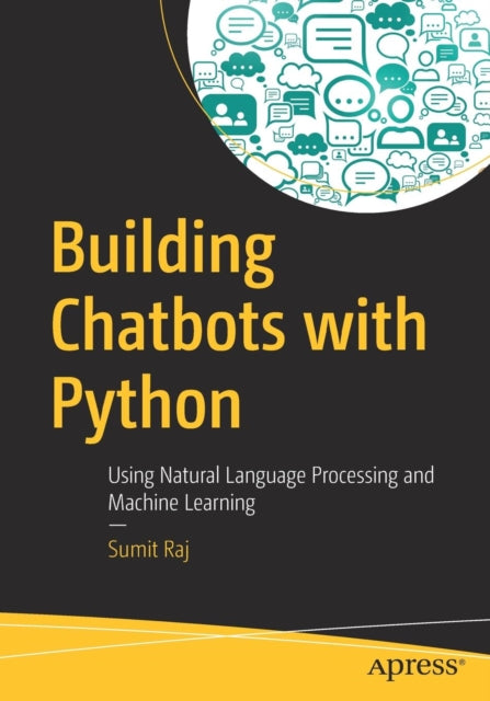 Book cover of: Building Chatbots with Python. By: Sumit Raj