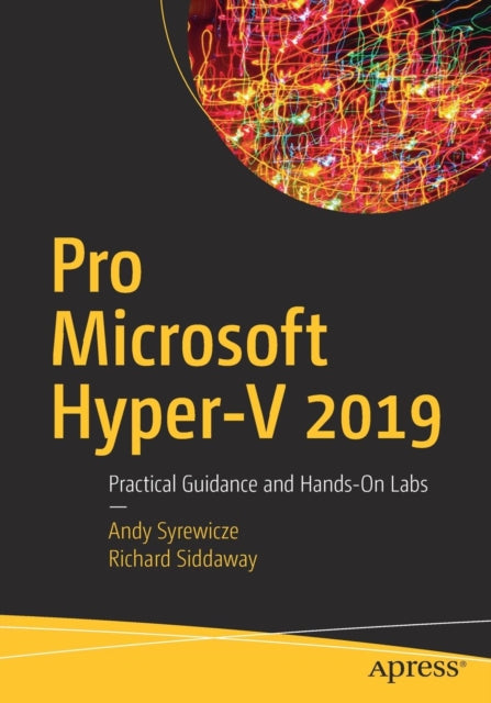 Book cover of: Pro Microsoft Hyper-V 2019. By: Andy Syrewicze