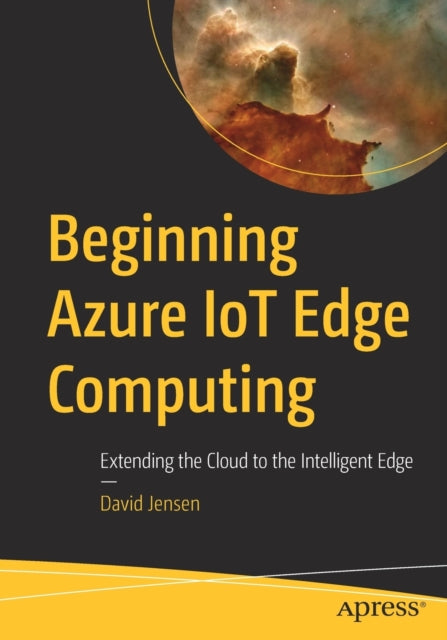 Book cover of: Beginning Azure IoT Edge Computing. By: David Jensen