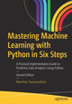 Book cover of: Mastering Machine Learning with Python in Six Steps. By: Manohar Swamynathan
