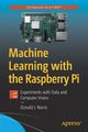 Book cover of: Machine Learning with the Raspberry Pi. By: Donald J. Norris