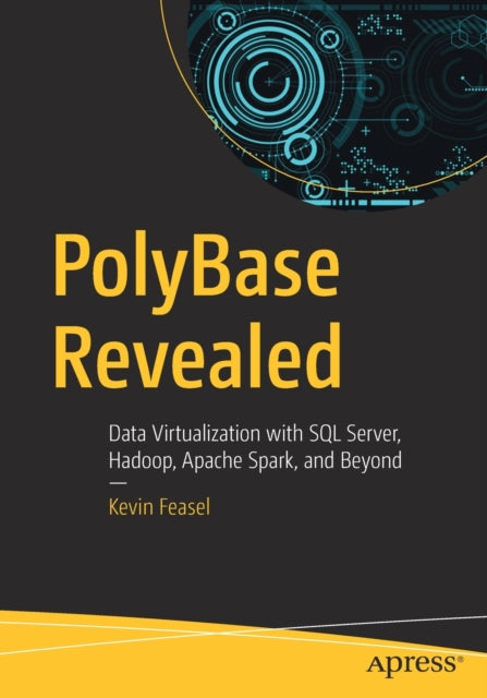 Book cover of: PolyBase Revealed. By: Kevin Feasel