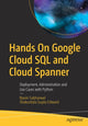 Book cover of: Hands On Google Cloud SQL and Cloud Spanner. By: Navin Sabharwal