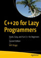 Book cover of: C++20 for Lazy Programmers. By: Will Briggs