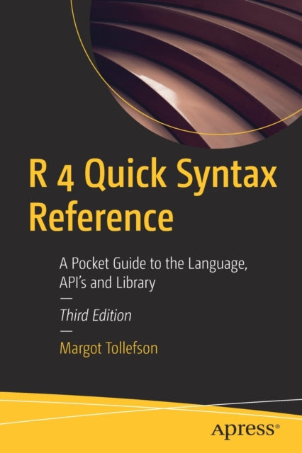 Book cover of: R 4 Quick Syntax Reference. By: Margot Tollefson