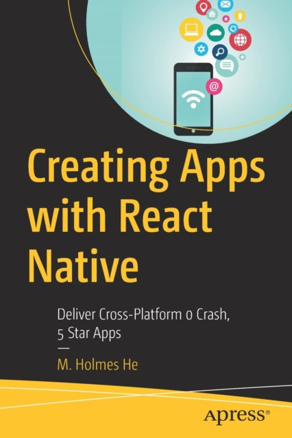 Book cover of: Creating Apps with React Native. By: Holmes He