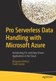 Book cover of: Pro Serverless Data Handling with Microsoft Azure. By: Benjamin Kettner