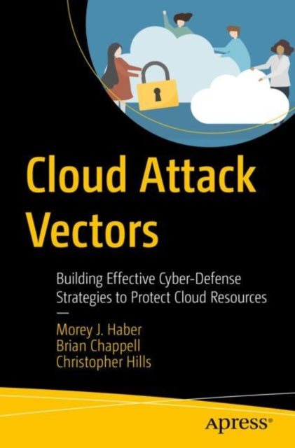 Book cover of: Cloud Attack Vectors. By: Morey J. Haber