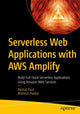 Book cover of: Serverless Web Applications with AWS Amplify. By: Akshat Paul