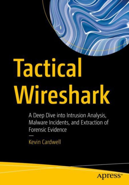 Book cover of: Tactical Wireshark. By: Kevin Cardwell