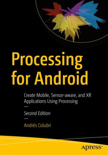 Book cover of: Processing for Android. By: Andrés Colubri
