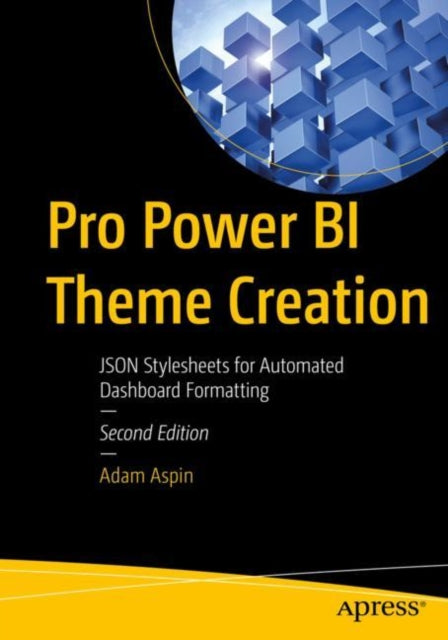 Book cover of: Pro Power BI Theme Creation. By: Adam Aspin