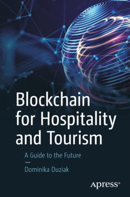 Book cover of: Blockchain for Hospitality and Tourism. By: Dominika Duziak
