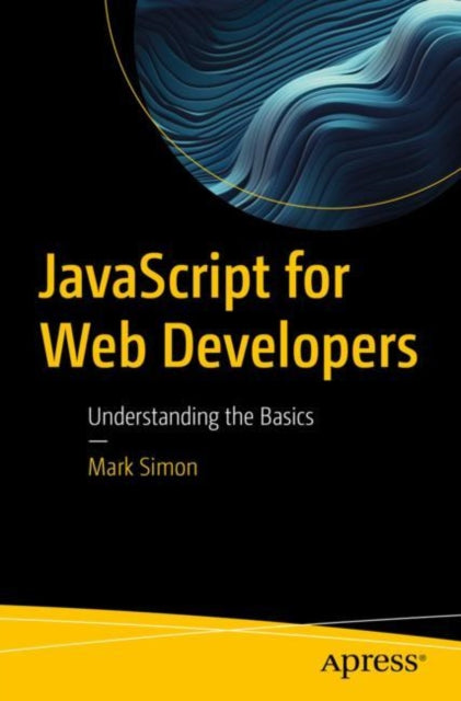 Book cover of: JavaScript for Web Developers. By: Mark Simon