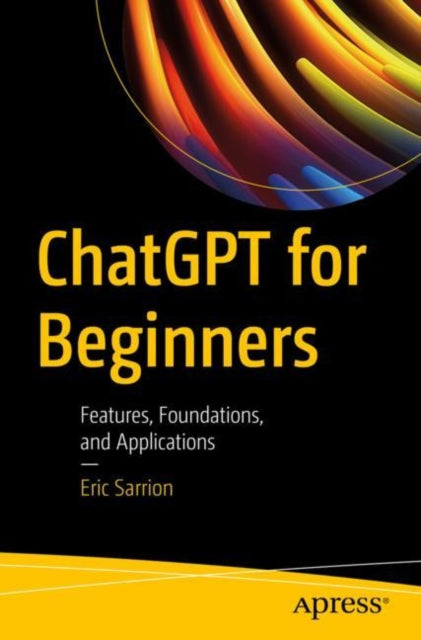 Book cover of: ChatGPT for Beginners. By: Eric Sarrion