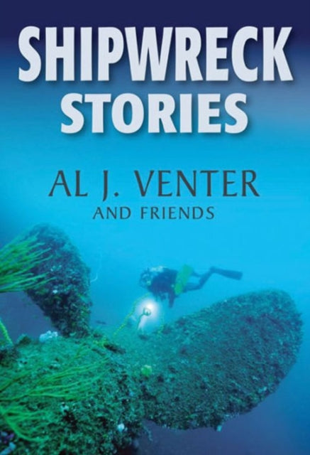 Book cover of: Shipwreck Stories. By: Al J. Venter
