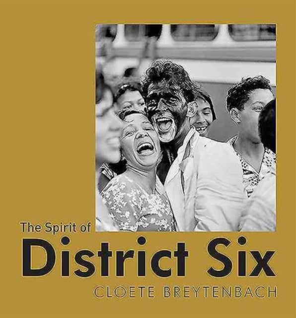Book cover of: Spirit of District Six. By: Cloete Breytenbach