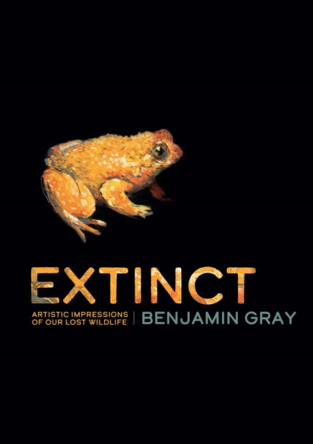 Book cover of: Extinct. By: Gray.
