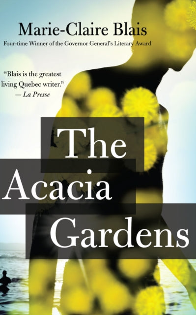 Book cover of: Acacia Gardens. By: Marie-Claire Blais