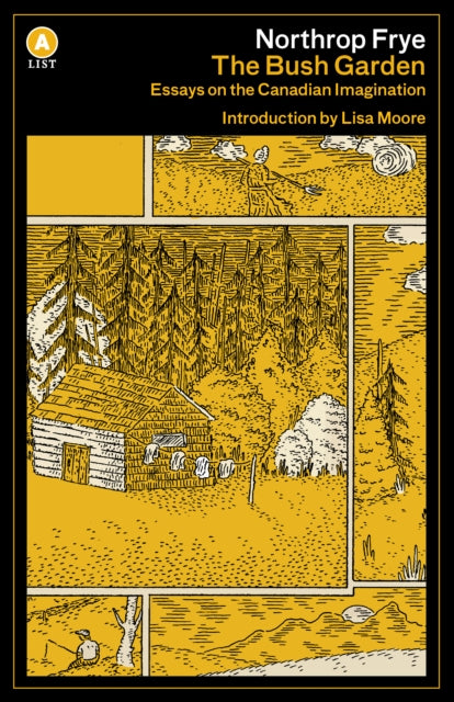 Book cover of: Bush Garden. By: Northrop Frye