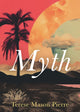 Book cover of: Myth. By: Terese Mason Pierre