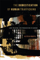 Book cover of: Domestication of Human Trafficking. By: Katrin Roots