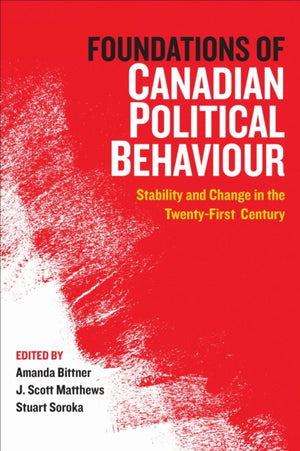 Foundations of Canadian Political Behaviour