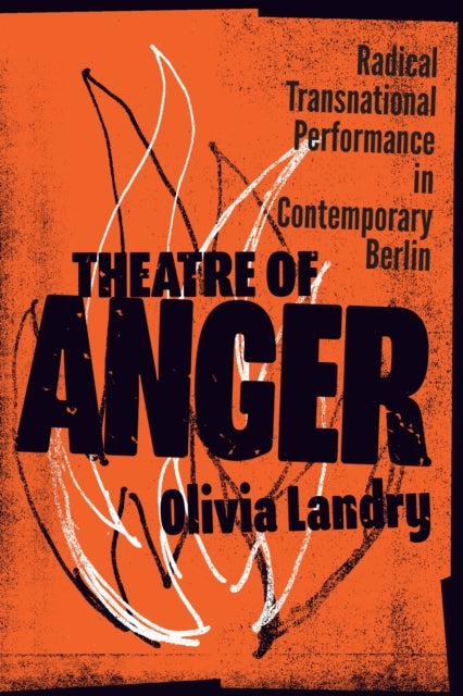 Book cover of: Theatre of Anger. By: Olivia Landry