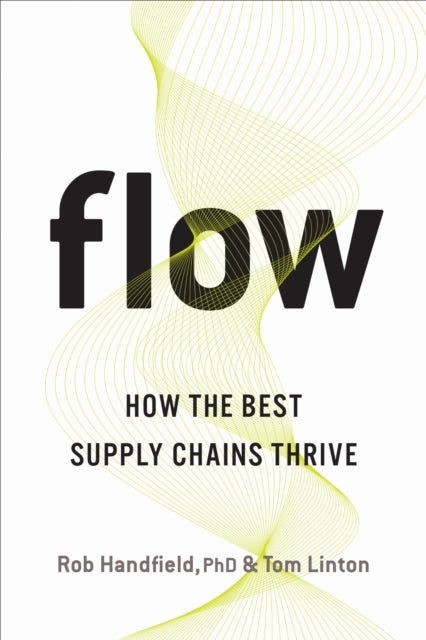Book cover of: Flow. By: Rob Handfield