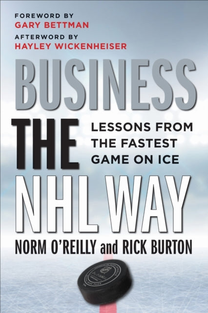 Book cover of: Business the NHL Way. By: Norm O'Reilly