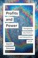 Book cover of: Profits and Power. By: David A. Detomasi