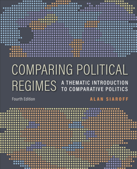 Book cover of: Comparing Political Regimes. By: Alan Siaroff