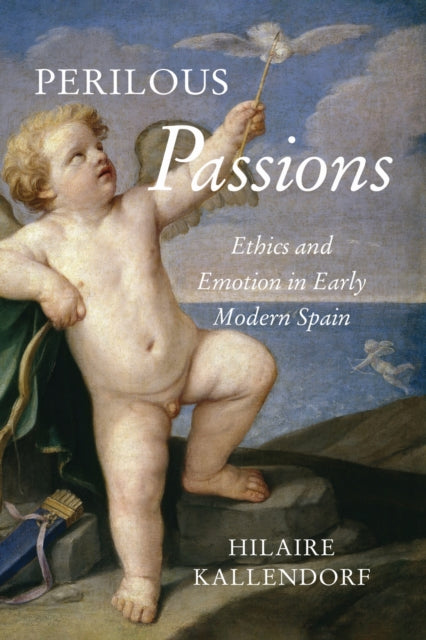 Book cover of: Perilous Passions. By: Hilaire Kallendorf