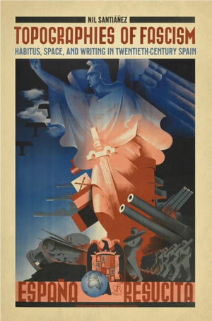 Topographies of Fascism