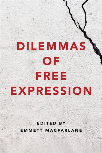 Book cover of: Dilemmas of Free Expression. By: Emmett Macfarlane