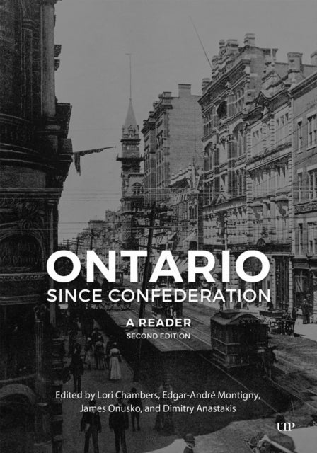 Book cover of: Ontario Since Confederation. By: Lori Chambers