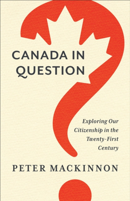 Book cover of: Canada in Question. By: Peter MacKinnon
