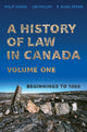 Book cover of: History of Law in Canada, Volume One. By: Philip Girard