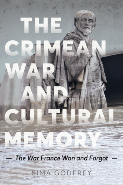 Book cover of: Crimean War and Cultural Memory. By: Sima Godfrey
