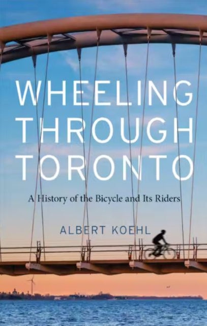 Book cover of: Wheeling Through Toronto