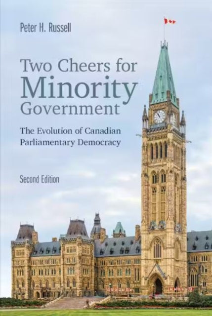 Book cover of: Two Cheers for Minority Government. By: Peter Russell