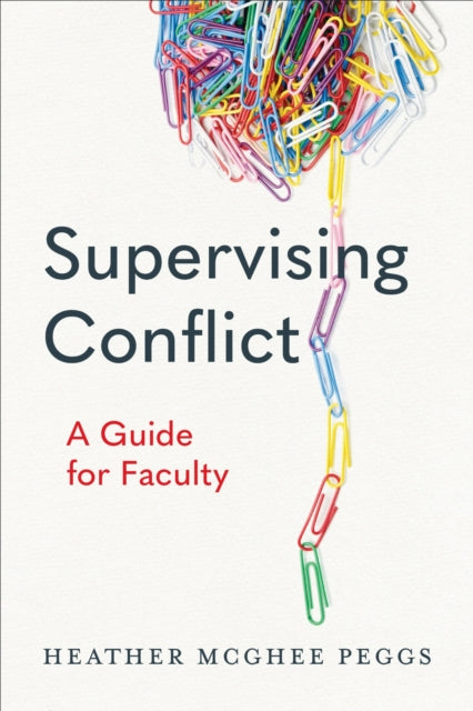 Book cover of: Supervising Conflict. By: Heather Peggs