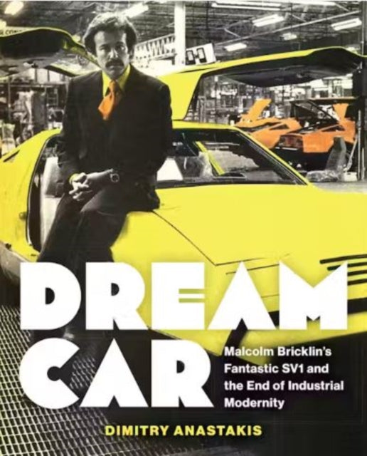 Book cover of: Dream Car. By: Dimitry Anastakis